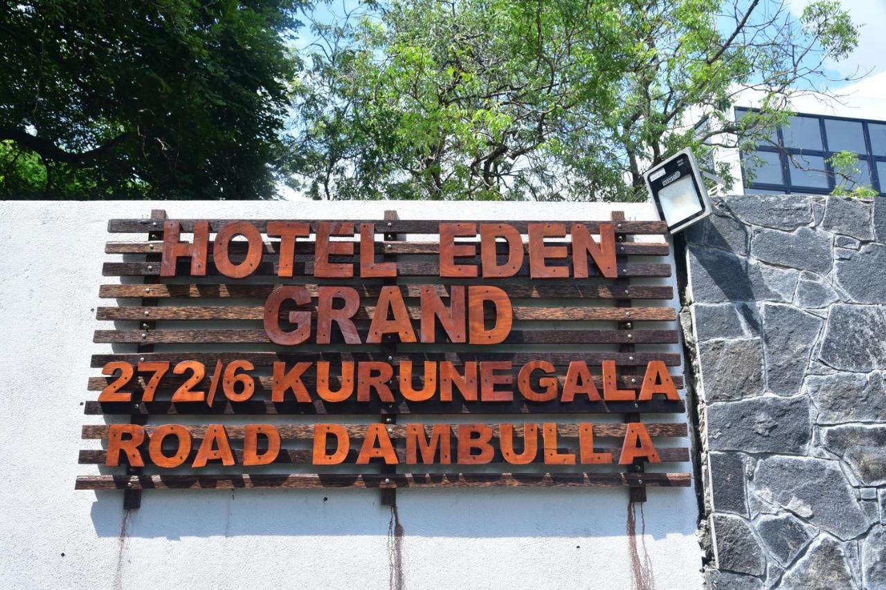 Eden Grand Hotel Dambulla Bagian luar foto